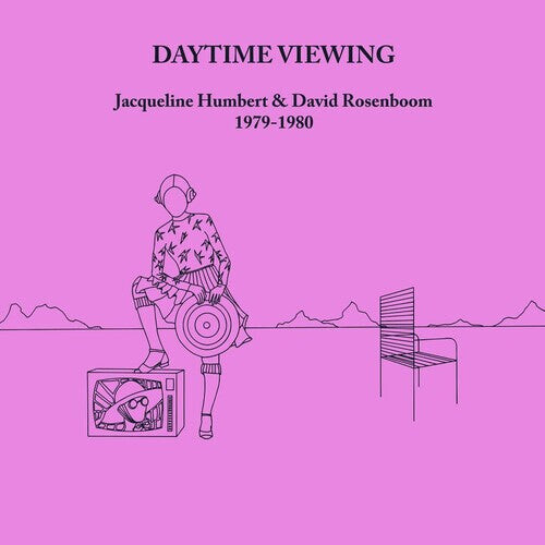 Виниловая пластинка Humbert, Jacqueline / Rosenboom, David: Daytime Viewing
Виниловая пластинка Humbert, Jacqueline / Rosenboom, David: Daytime Viewing
