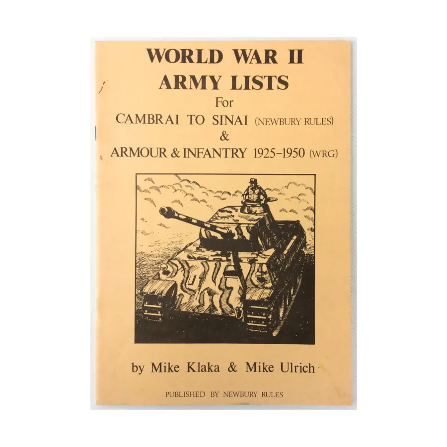 Списки армий времен Второй мировой войны от Камбре до Синая, а также бронетехника и пехота 1925-1950 гг., Historical Miniature Rules (Newbury Rules)
Списки армий времен Второй мировой войны от Камбре до Синая, а также бронетехника и пехота 1925-1950 гг., Historical Miniature Rules (Newbury Rules)
