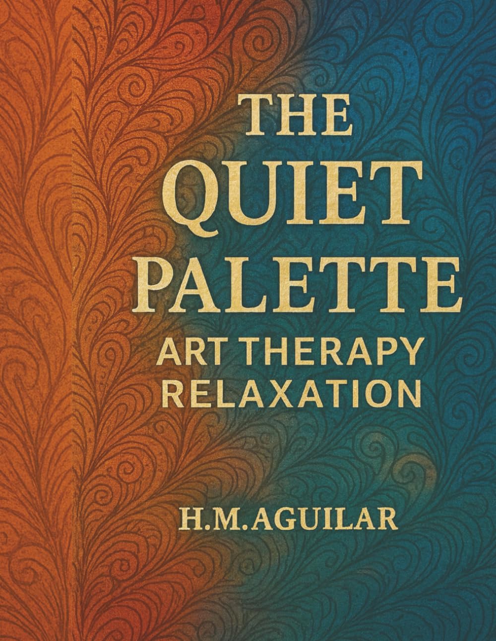 The Quiet Palette: Art Therepy relaxation (Independently published)
The Quiet Palette: Art Therepy relaxation (Independently published)