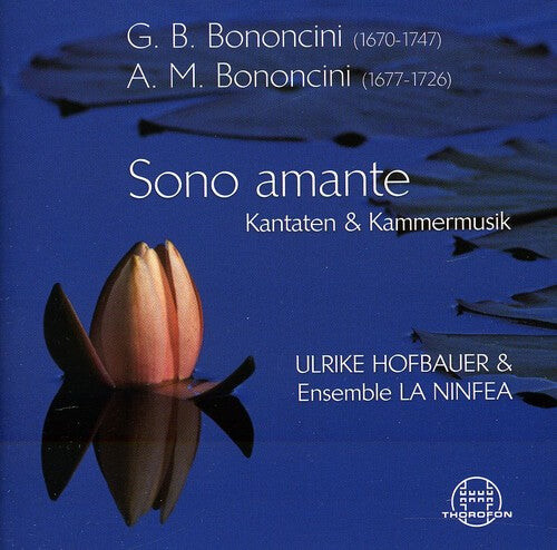 CD диск Bononcini / Hofbauer / Ensemble La Ninfea: Sono Amante Kantaten & Kammermusik
CD диск Bononcini / Hofbauer / Ensemble La Ninfea: Sono Amante Kantaten & Kammermusik