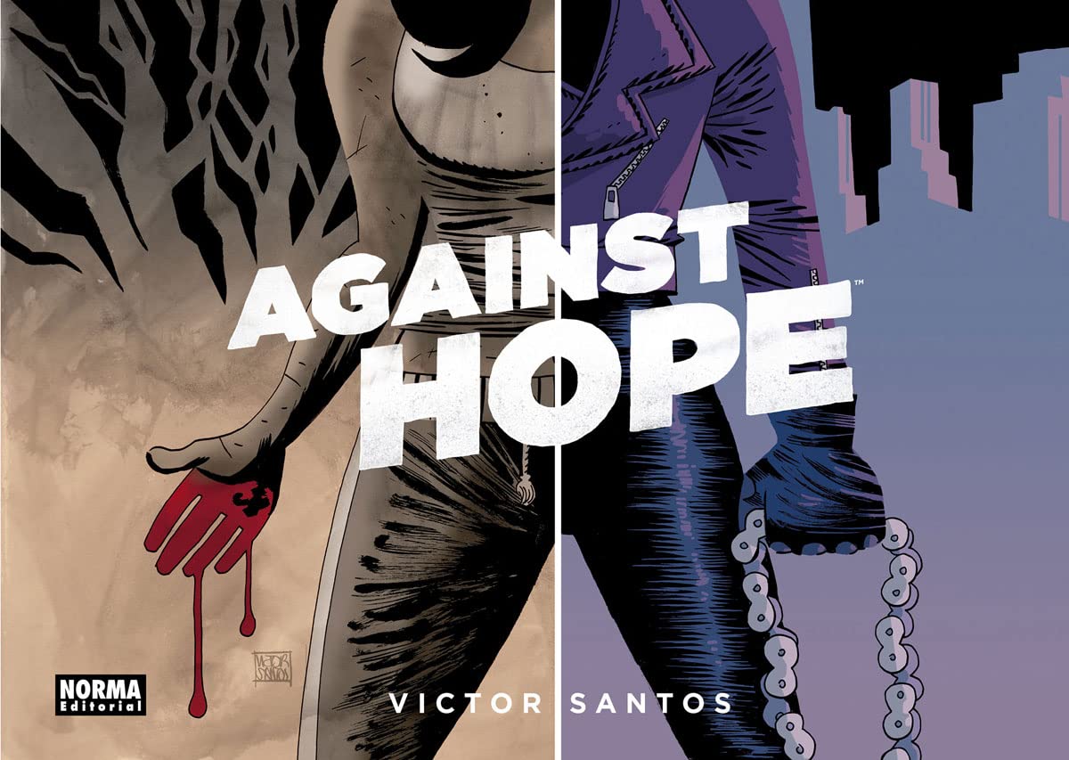 AGAINST HOPE (NORMA EDITORIAL, S.A.)
AGAINST HOPE (NORMA EDITORIAL, S.A.)