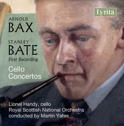 CD диск Bate / Bax / Handy / Yates: Stanley Bate & Sir Arnold Bax: Cello Concertos
CD диск Bate / Bax / Handy / Yates: Stanley Bate & Sir Arnold Bax: Cello Concertos