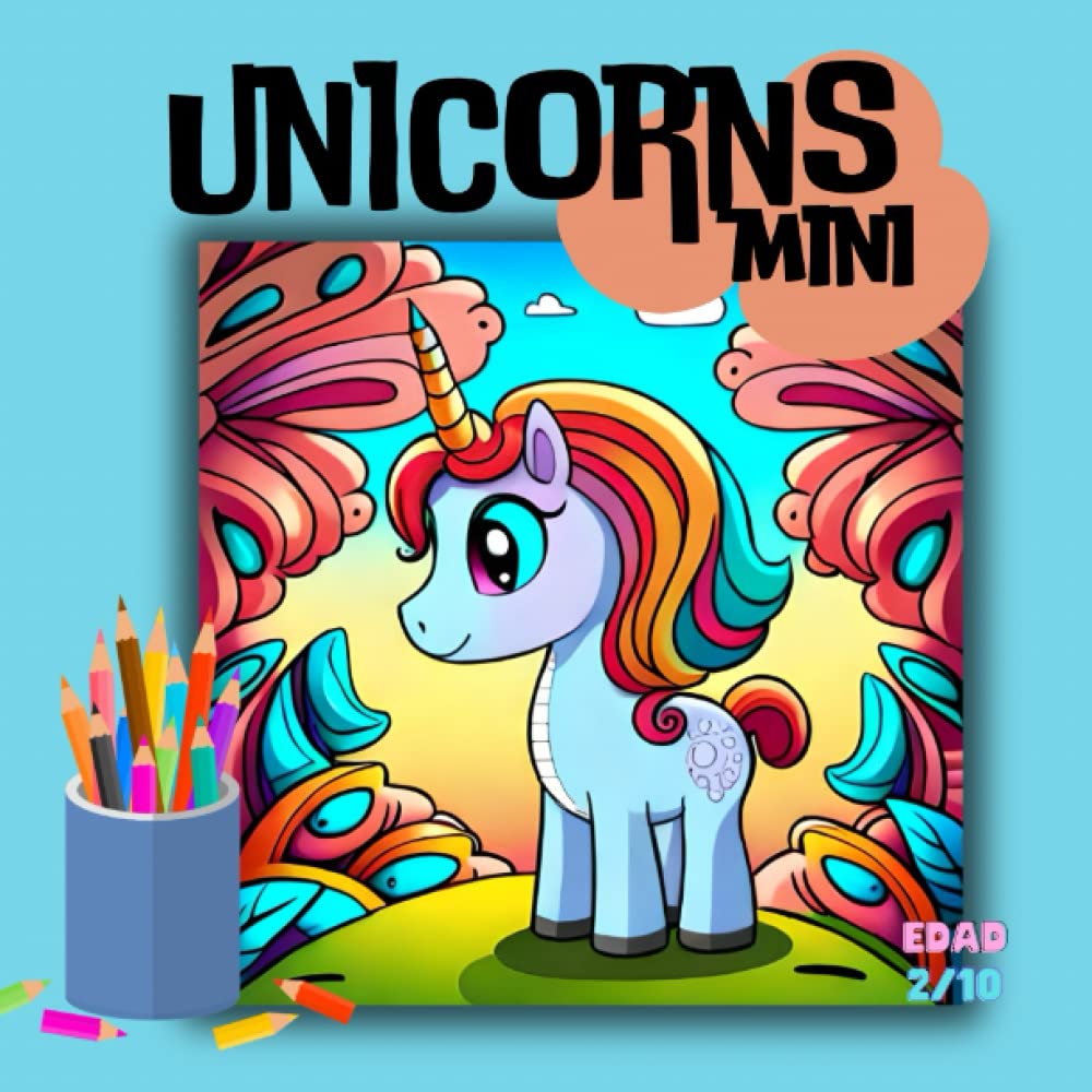 Mini Unicorns (Spanish Edition) (Independently published)
Mini Unicorns (Spanish Edition) (Independently published)
