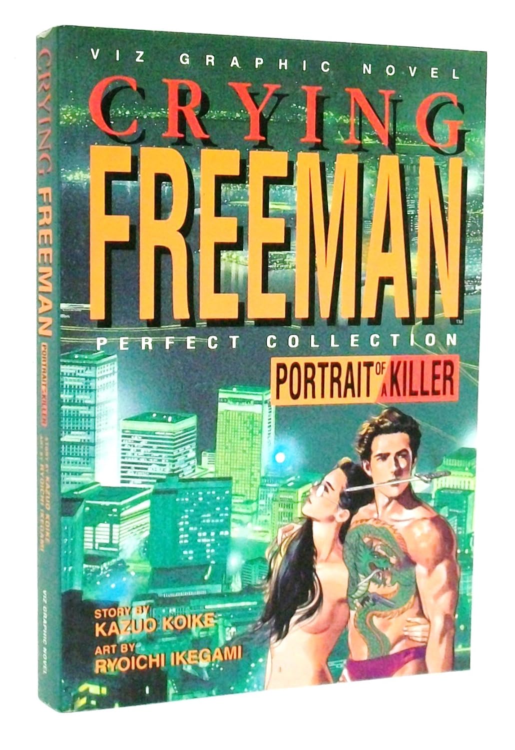 CRYING FREEMAN: Portrait of a Killer (VIZ Media LLC)
CRYING FREEMAN: Portrait of a Killer (VIZ Media LLC)