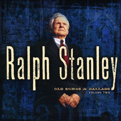 CD диск Stanley, Ralph: Old Songs and Ballads, Vol. 2
CD диск Stanley, Ralph: Old Songs and Ballads, Vol. 2