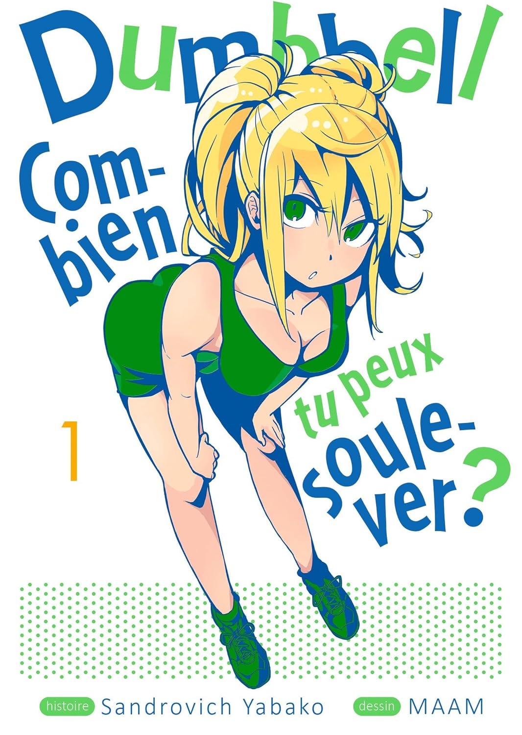 Dumbbell : Combien tu peux soulever - Tome 01 (MEIAN)
Dumbbell : Combien tu peux soulever - Tome 01 (MEIAN)