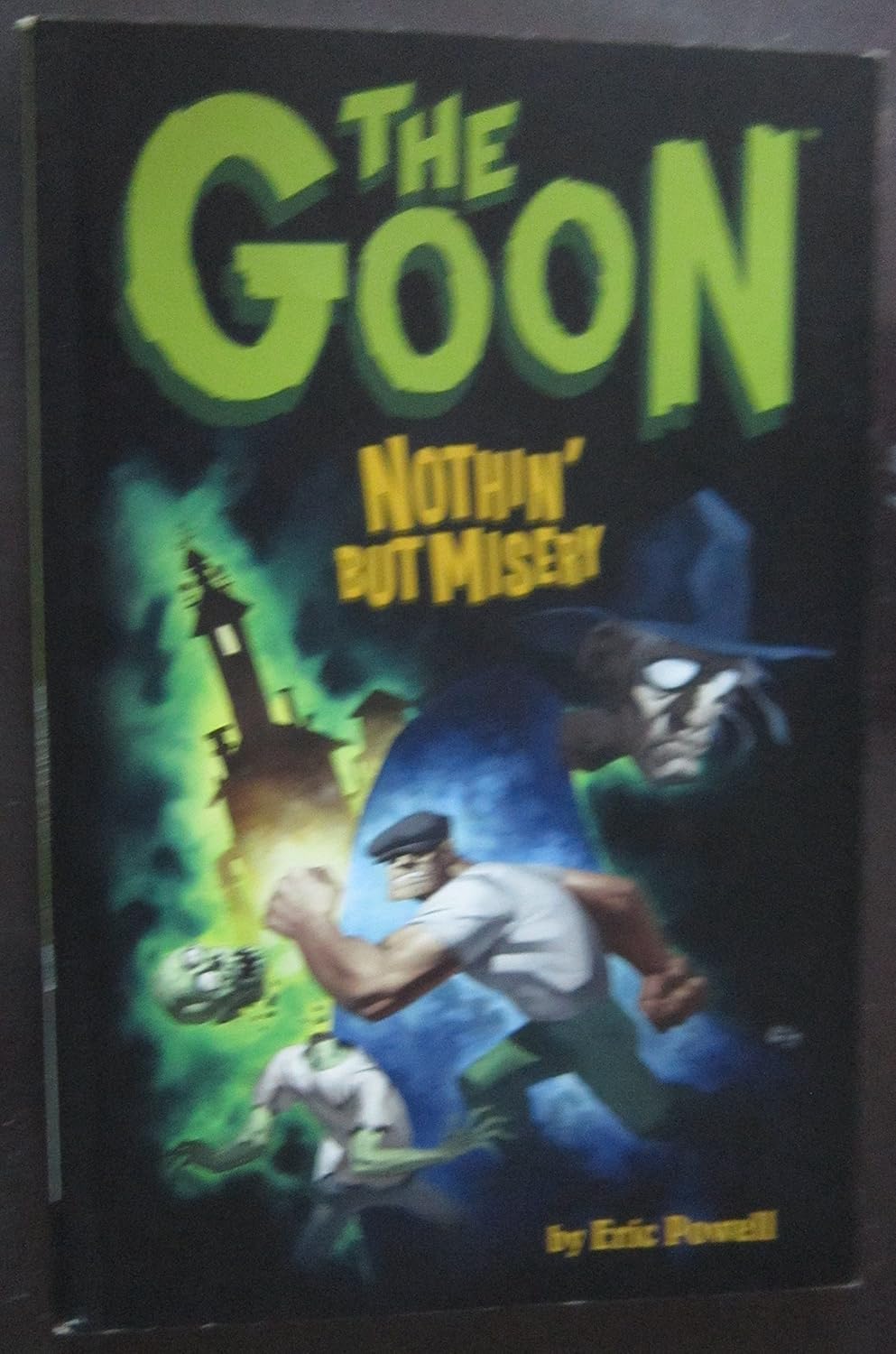 The Goon Volume 1: Nothin' But Misery (Goon (Graphic Novels)) (Dark Horse)
The Goon Volume 1: Nothin' But Misery (Goon (Graphic Novels)) (Dark Horse)