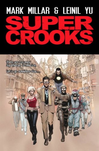 Super Crooks - Book One: The Heist (Titan Books)
Super Crooks - Book One: The Heist (Titan Books)