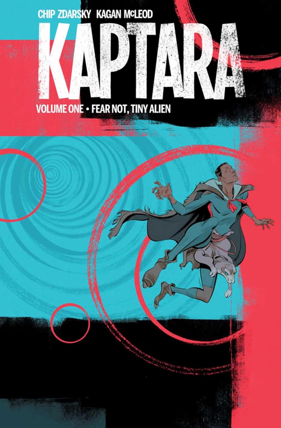 Kaptara Volume 1: Fear Not Tiny Alien (Image Comics)
Kaptara Volume 1: Fear Not Tiny Alien (Image Comics)