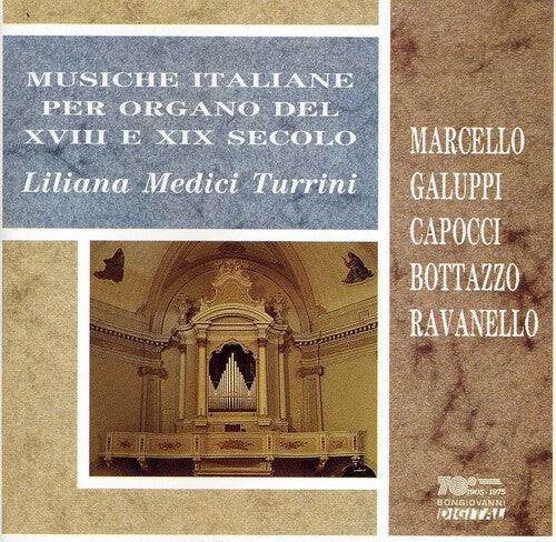 CD диск Marcello / Turrini, Liliana Medici: Musiche Italiane Per Organo Del Xviii E Xix Sec
CD диск Marcello / Turrini, Liliana Medici: Musiche Italiane Per Organo Del Xviii E Xix Sec