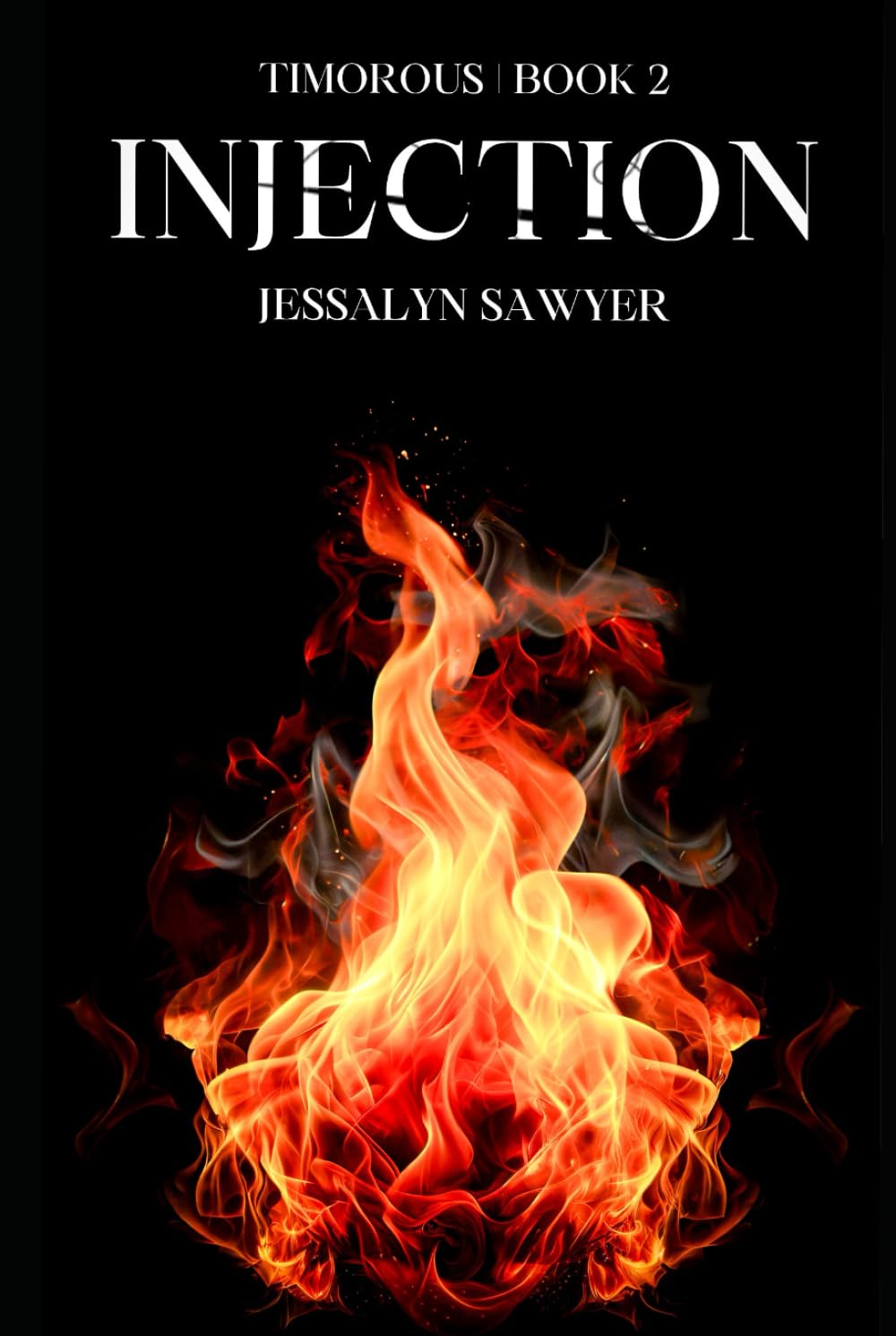 Injection: Book Two (The Timorous Saga) (Independently published)
Injection: Book Two (The Timorous Saga) (Independently published)