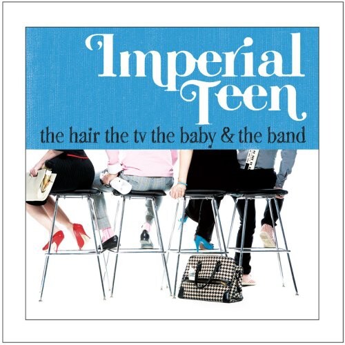 CD диск Imperial Teen: The Hair The TV The Baby and The Band
CD диск Imperial Teen: The Hair The TV The Baby and The Band