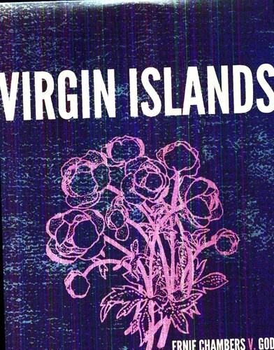 Виниловая пластинка Virgin Islands: Ernie Chambers v. God 
Виниловая пластинка Virgin Islands: Ernie Chambers v. God