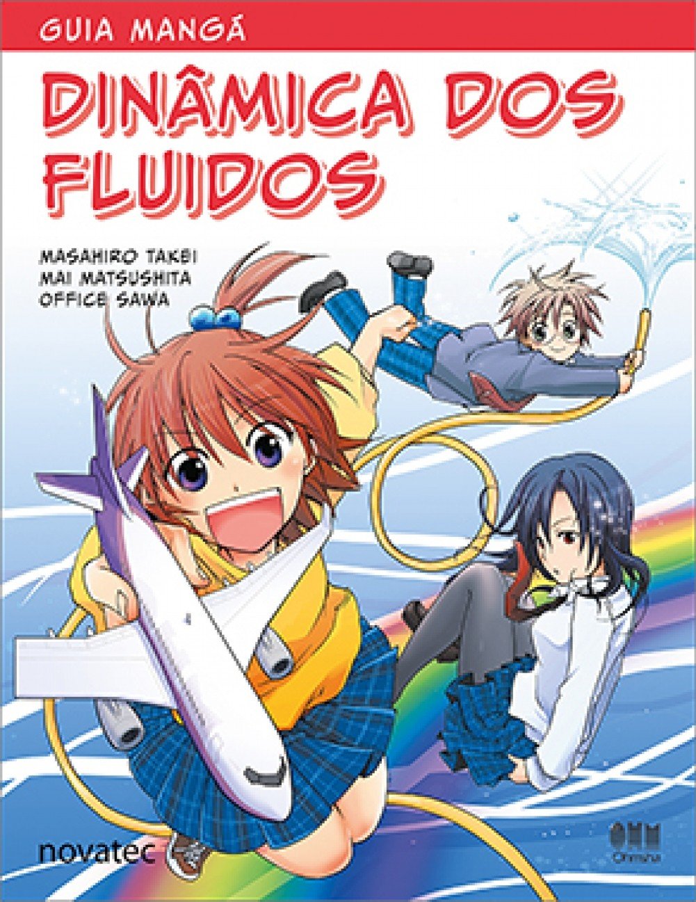 Dinâmica dos Fluidos - Coleção Guia Mangá (Em Portuguese do Brasil) (Novatec)
Dinâmica dos Fluidos - Coleção Guia Mangá (Em Portuguese do Brasil) (Novatec)