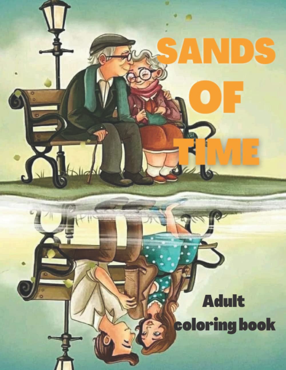 Sands of time adult coloring book (Independently published)
Sands of time adult coloring book (Independently published)