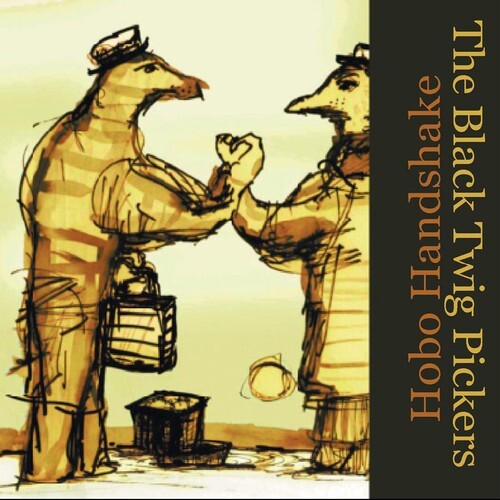 CD диск Black Twig Pickers: Hobo Handshake
CD диск Black Twig Pickers: Hobo Handshake