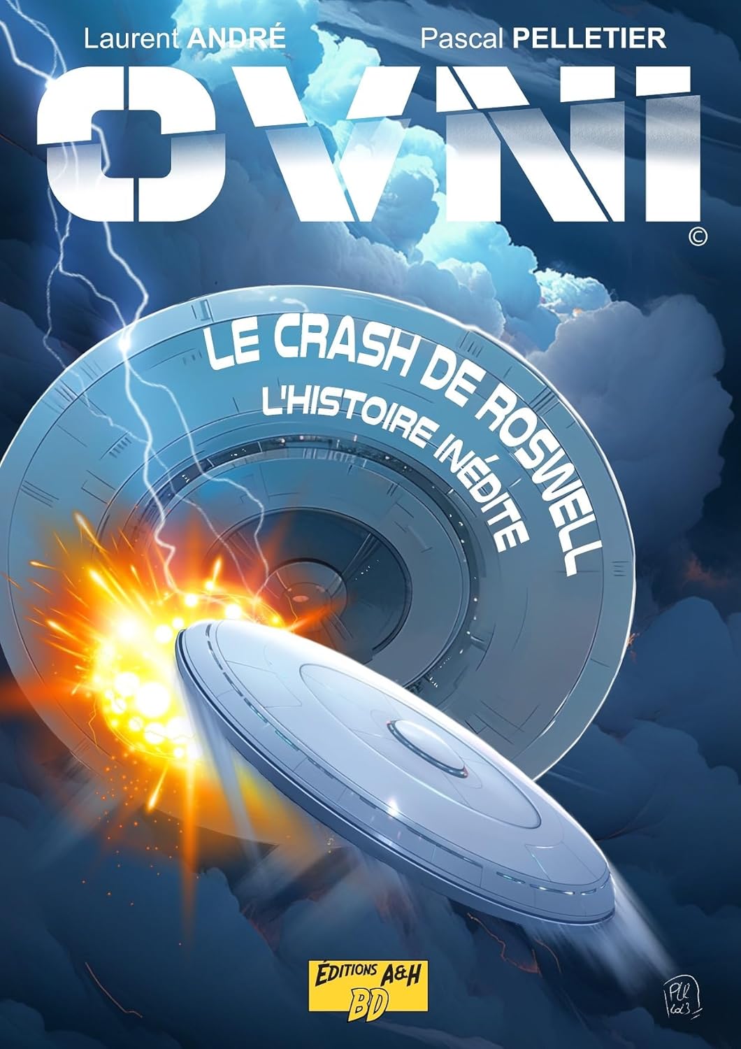 OVNI La BD tome 2: Le crash de Roswell l'histoire inédite (A ET H)
OVNI La BD tome 2: Le crash de Roswell l'histoire inédite (A ET H)