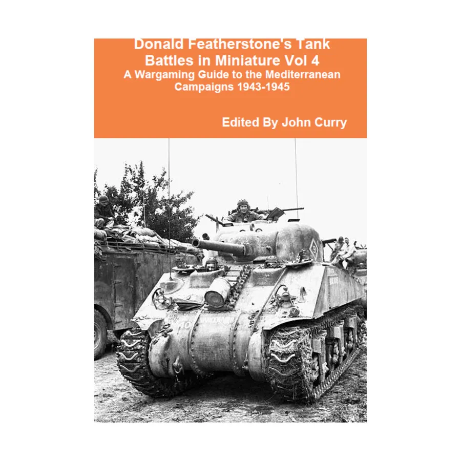 Танковые сражения Дональда Физерстоуна в миниатюре, том. 4 - Путеводитель Wargaming по Средиземноморской кампании 1943-1945 гг. (Перепечатка), Classic Wargaming & Historical Miniature Rules - Donald Featherstone (Wargaming.Co)
Танковые сражения Дональда Физерстоуна в миниатюре, том. 4 - Путеводитель Wargaming по Средиземноморской кампании 1943-1945 гг. (Перепечатка), Classic Wargaming & Historical Miniature Rules - Donald Featherstone (Wargaming.Co)