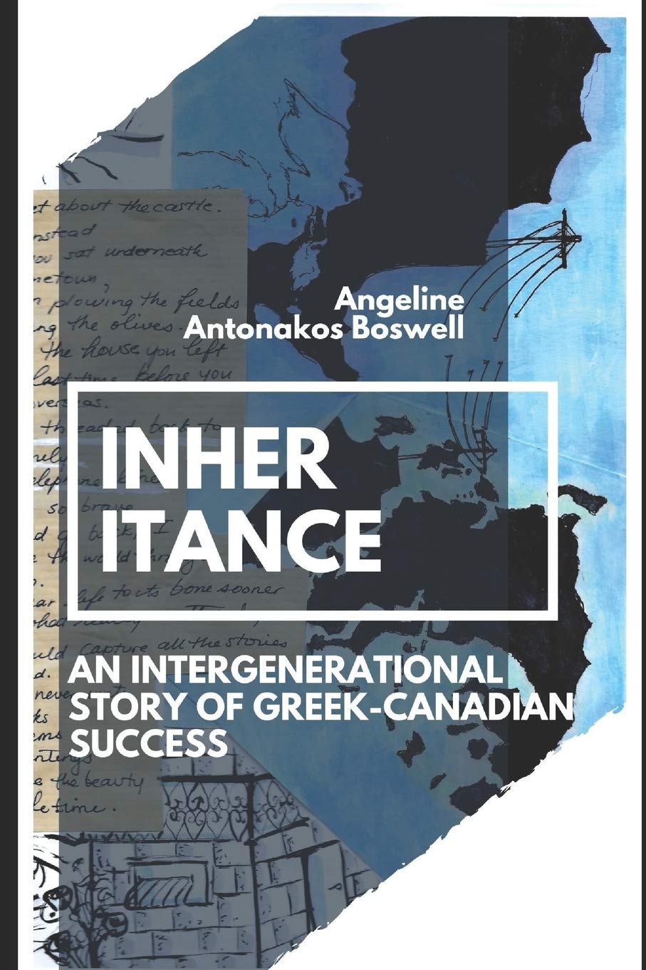 Inheritance: An Intergenerational Story of Greek-Canadian Success (Independently published)
Inheritance: An Intergenerational Story of Greek-Canadian Success (Independently published)