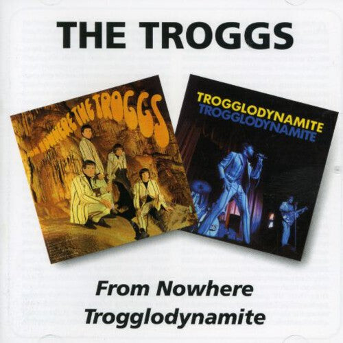 CD диск Troggs: From Nowere / Trogglodynamite
CD диск Troggs: From Nowere / Trogglodynamite
