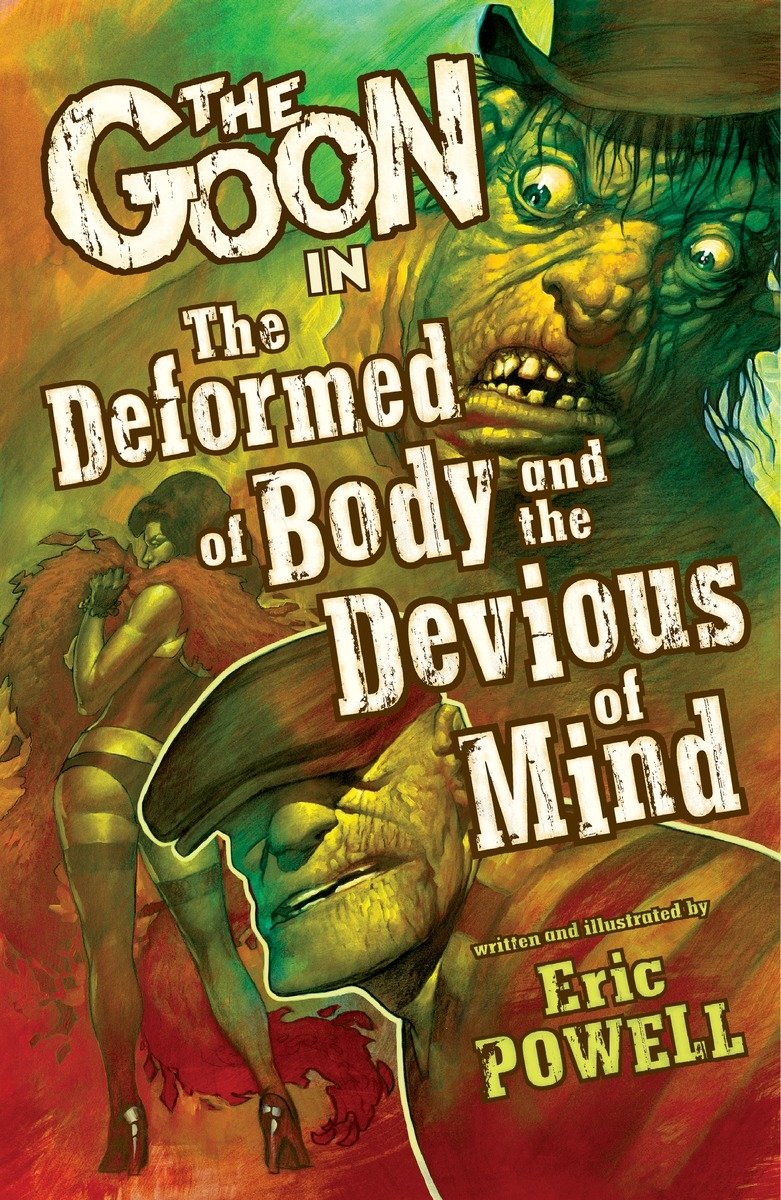 The Goon Volume 11: The Deformed of Body and Devious of Mind (Dark Horse Books)
The Goon Volume 11: The Deformed of Body and Devious of Mind (Dark Horse Books)