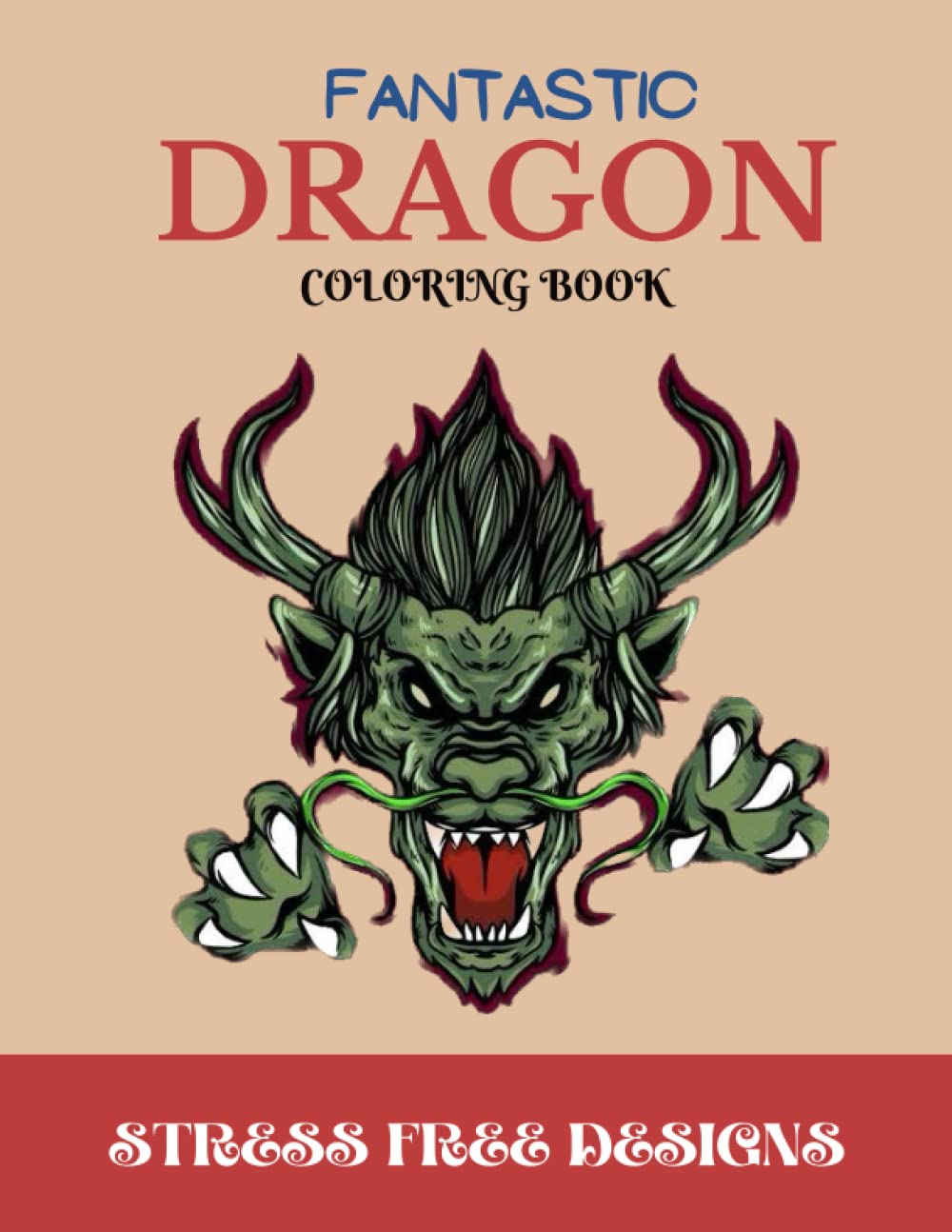 Dragon lovers coloring book (Independently published)
Dragon lovers coloring book (Independently published)