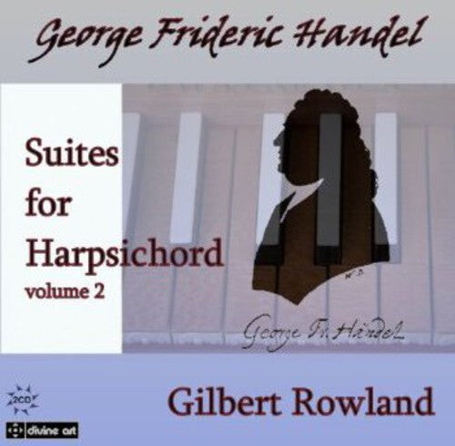CD диск Handel / Rowland, Gilbert: Suites for Harpsichord 2
CD диск Handel / Rowland, Gilbert: Suites for Harpsichord 2