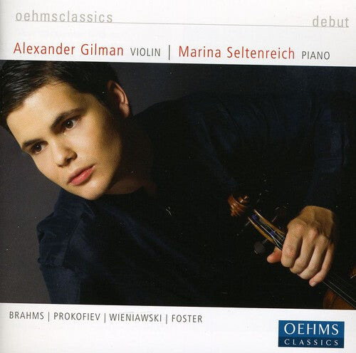 CD диск Brahms / Prokofiev / Wieniawski / Foster / Gilman: Debut
CD диск Brahms / Prokofiev / Wieniawski / Foster / Gilman: Debut