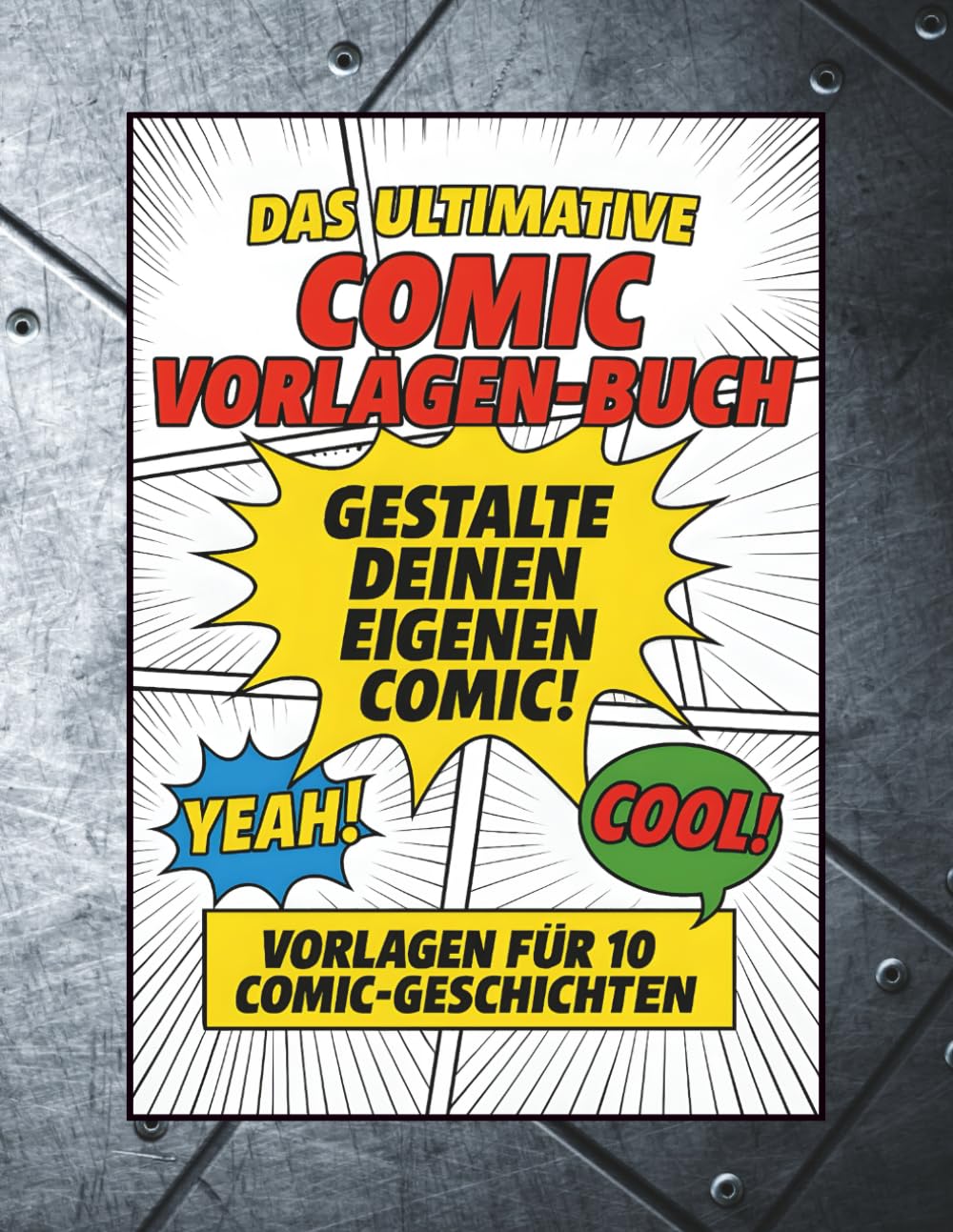 DAS ULTIMATIVE COMIC VORLAGEN-BUCH: Vorlagen für 10 Comic-Geschichten • 100 Seiten (Independently published)
DAS ULTIMATIVE COMIC VORLAGEN-BUCH: Vorlagen für 10 Comic-Geschichten • 100 Seiten (Independently published)