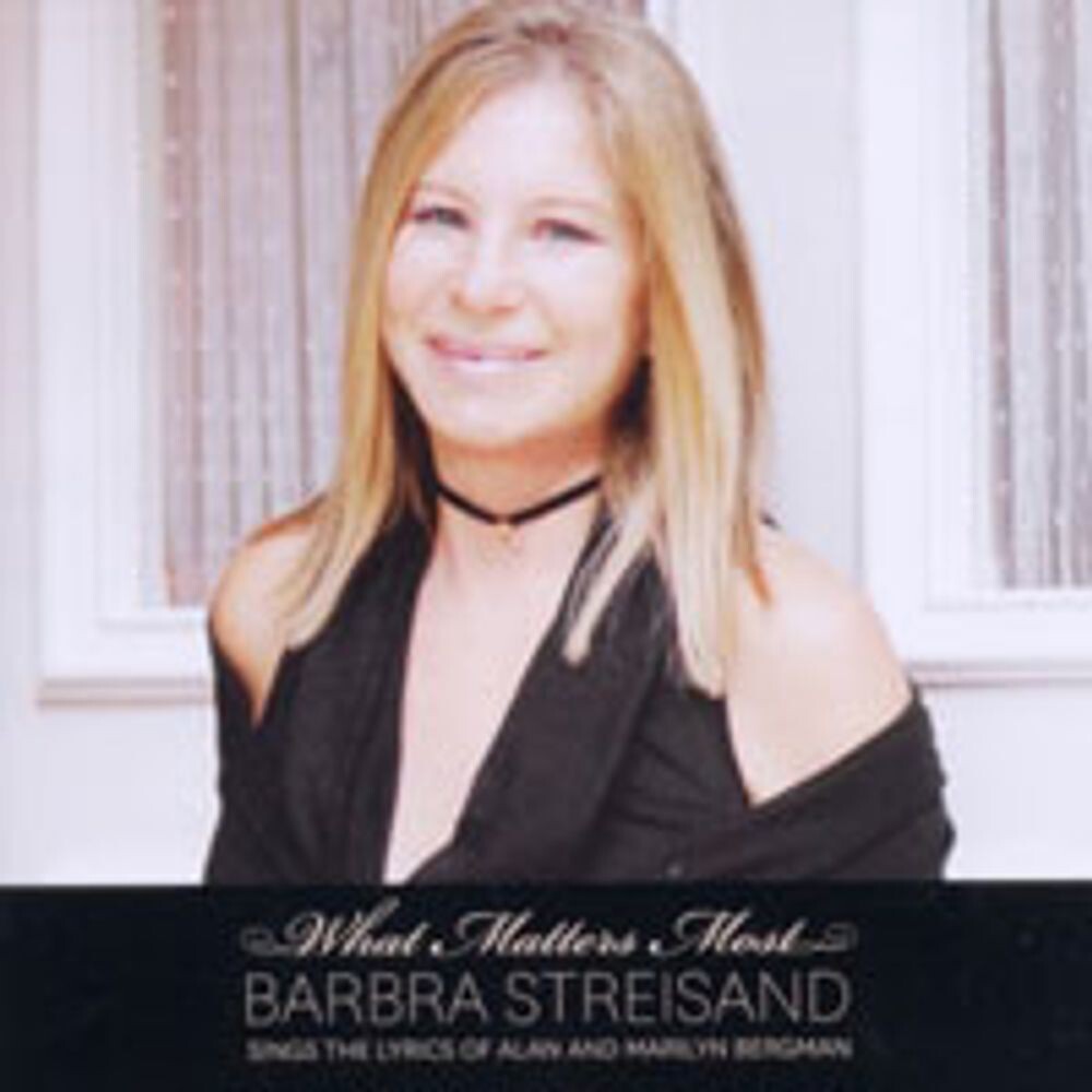 Диск CD What Matters Most: Barbra Sings the Lyrics of Alan & Marilyn Bergman - Barbra Streisand
Диск CD What Matters Most: Barbra Sings the Lyrics of Alan & Marilyn Bergman - Barbra Streisand