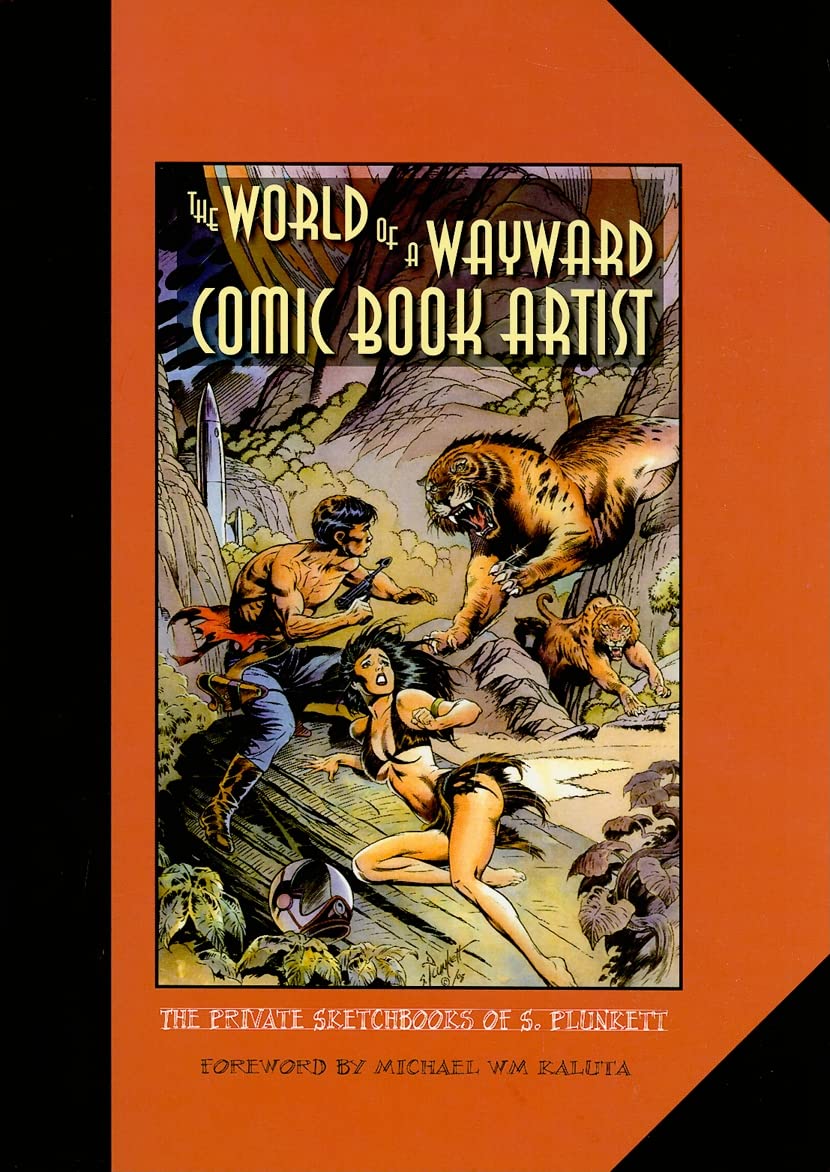 The World of a Wayward Comic Book Artist: The Private Sketchbooks of S. Plunkett (Swallow Press)
The World of a Wayward Comic Book Artist: The Private Sketchbooks of S. Plunkett (Swallow Press)