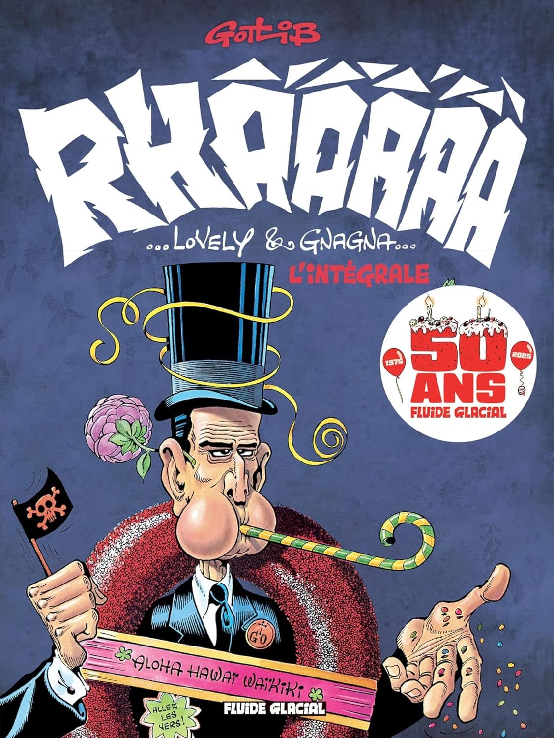 Rhââ Lovely & Gnagna - Intégrale (FLUIDE GLACIAL)
Rhââ Lovely & Gnagna - Intégrale (FLUIDE GLACIAL)