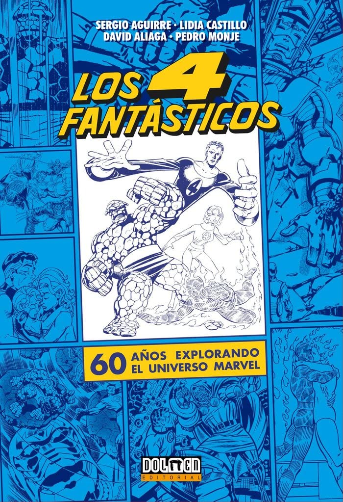 Los Cuatro Fantásticos: 60 años explorando el Universo Marvel (Dolmen Editorial)
Los Cuatro Fantásticos: 60 años explorando el Universo Marvel (Dolmen Editorial)