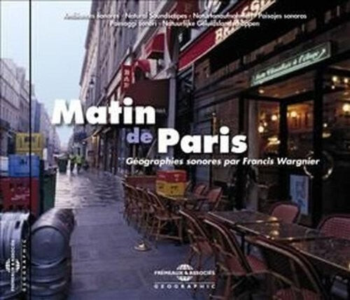 CD диск Ambiances Naturelles / Wargnier, Francis: Matin De Paris
CD диск Ambiances Naturelles / Wargnier, Francis: Matin De Paris