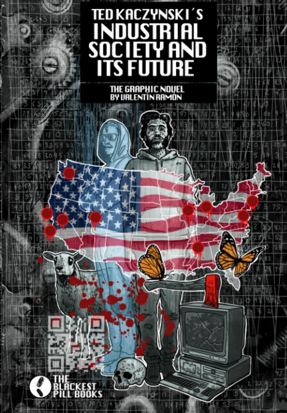 Ted Kaczynski´s Industrial society and its future.: The graphic novel (Independently published)
Ted Kaczynski´s Industrial society and its future.: The graphic novel (Independently published)