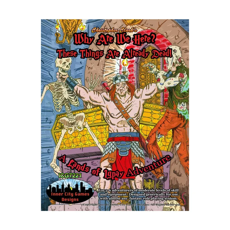 Модуль Why are We Here These Things are Already Dead!, Fantasy Modules & Miscellaneous (Inner City Game Designs)
Модуль Why are We Here These Things are Already Dead!, Fantasy Modules & Miscellaneous (Inner City Game Designs)