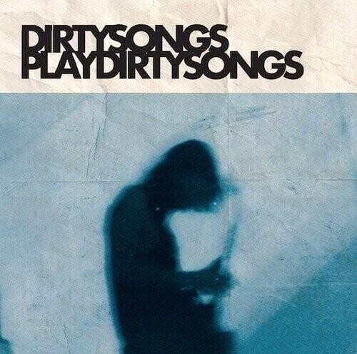 Виниловая пластинка Dirty Songs - Dirty Songs Play Dirty Songs
Виниловая пластинка Dirty Songs - Dirty Songs Play Dirty Songs