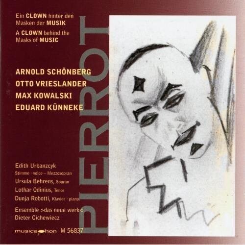 CD диск Schoenberg / Kowalski / Urbanczyk / Cichewiecz: Pierrot: Clown Behind the Mask
CD диск Schoenberg / Kowalski / Urbanczyk / Cichewiecz: Pierrot: Clown Behind the Mask