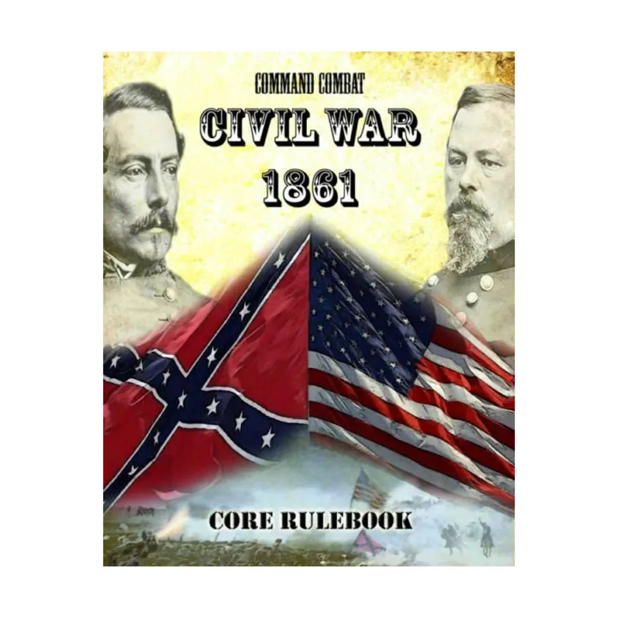 Командный бой — Гражданская война 1861 г., Основная книга правил, Command Combat - Civil War
Командный бой — Гражданская война 1861 г., Основная книга правил, Command Combat - Civil War