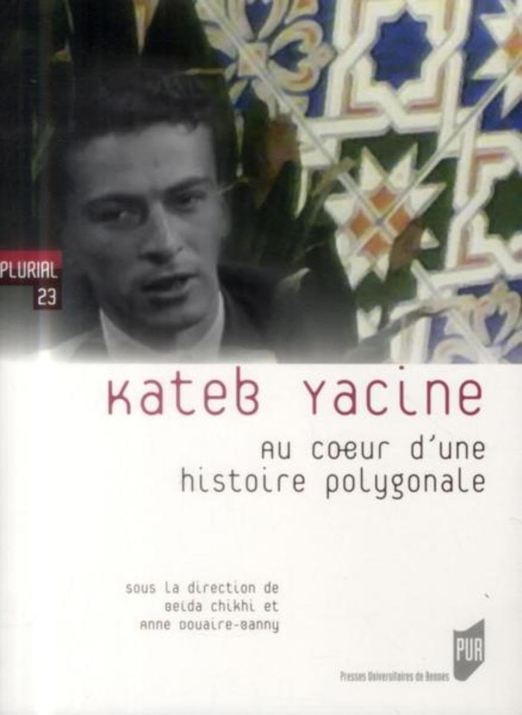 KATEB YACINE (PU RENNES)
KATEB YACINE (PU RENNES)