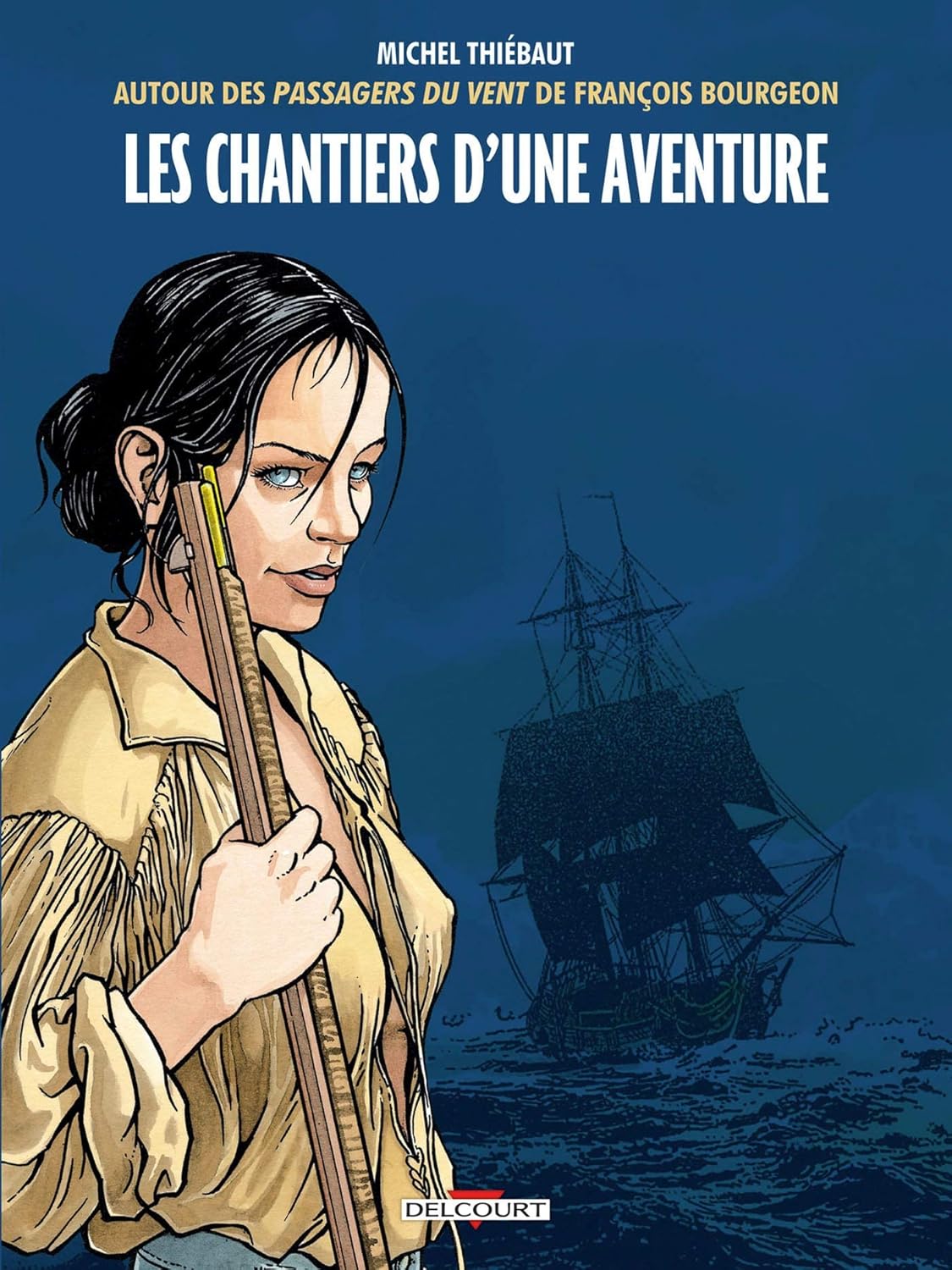Les Chantiers d'une aventure (DELCOURT)
Les Chantiers d'une aventure (DELCOURT)
