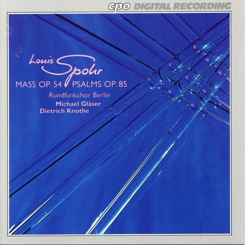 CD диск Spohr / Knothe / Berlin Radio Choir: Mass / Psalms
CD диск Spohr / Knothe / Berlin Radio Choir: Mass / Psalms