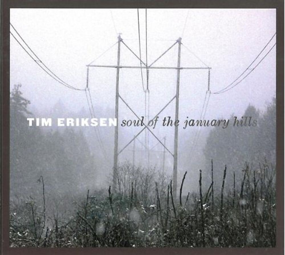 Диск CD Soul Of The January Hills - Tim Eriksen
Диск CD Soul Of The January Hills - Tim Eriksen