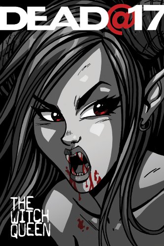Dead@17 - The Witch Queen #4 of 4 (Image Comics)
Dead@17 - The Witch Queen #4 of 4 (Image Comics)