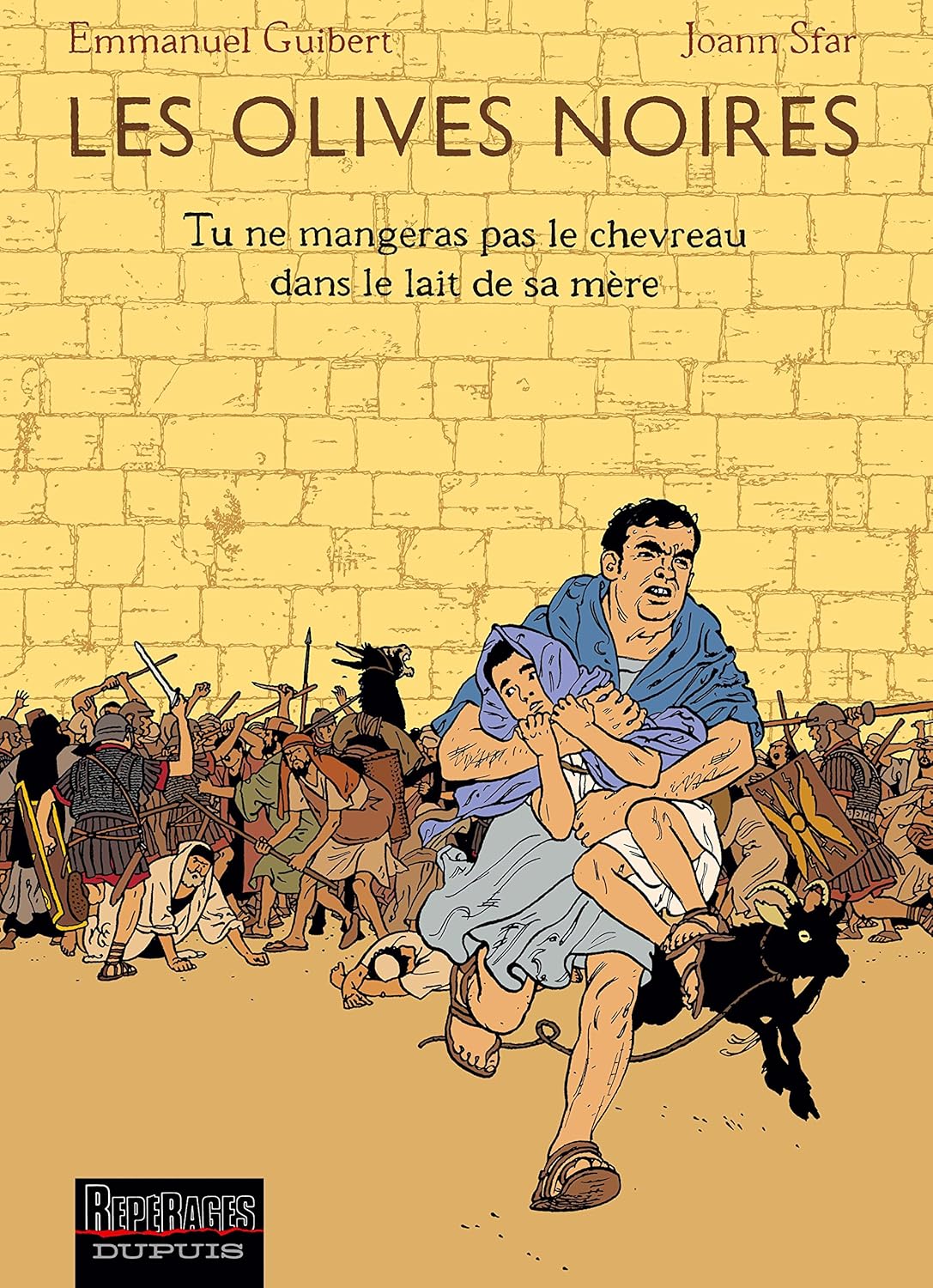 Les Olives noires - Tome 3 - Tu ne mangeras pas le chevreau dans le lait de sa mère (DUPUIS)
Les Olives noires - Tome 3 - Tu ne mangeras pas le chevreau dans le lait de sa mère (DUPUIS)