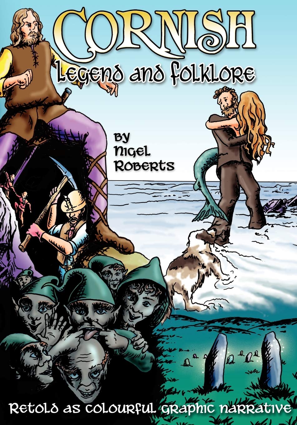 Cornish Legend and Folklore
Cornish Legend and Folklore