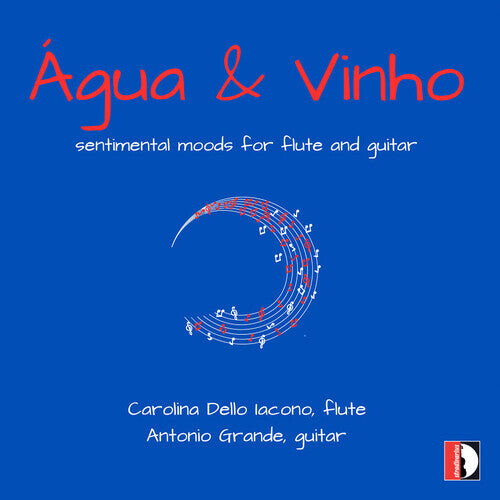 CD диск Boutros / Elgar / Gentile / Signorini: Agua & Vinho - Sentimental moods for flute & guitar
CD диск Boutros / Elgar / Gentile / Signorini: Agua & Vinho - Sentimental moods for flute & guitar
