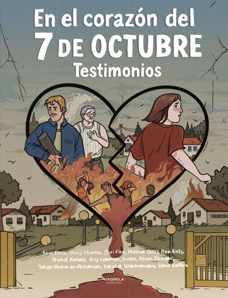 EN EL CORAZÓN DEL 7 DE OCTUBRE (NAGRELA EDITORES)
EN EL CORAZÓN DEL 7 DE OCTUBRE (NAGRELA EDITORES)