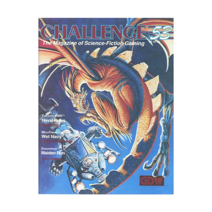 Журнал #53 "Twilight - 2000 Naval Rules, Shadowrun - Maiden Run", Challenge Magazine
Журнал #53 "Twilight - 2000 Naval Rules, Shadowrun - Maiden Run", Challenge Magazine