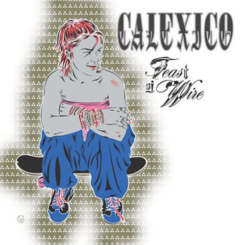 CD диск Calexico: Feast of Wire
CD диск Calexico: Feast of Wire